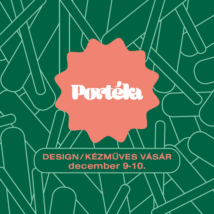 Portéka - Design és kézműves vásár
